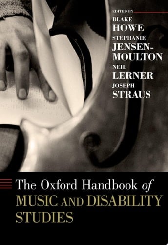 The Oxford Handbook of Music and Disability Studies (Oxford Handbooks)