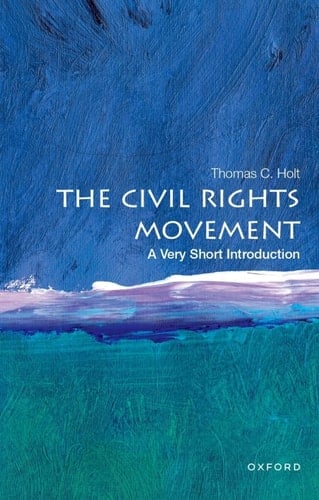 The Civil Rights Movement: A Very Short Introduction (VERY SHORT INTRODUCTIONS)