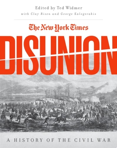 The New York Times Disunion: A History of the Civil War