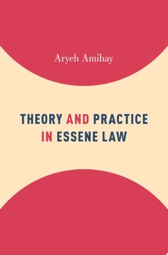 Theory and Practice in Essene Law