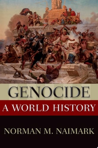 Genocide: A World History (New Oxford World History)