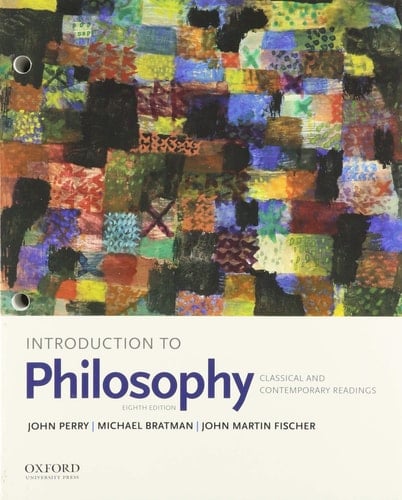Introduction to Philosophy: Classical and Contemporary Readings