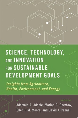 SCIENCE,TECH & INN SUST DEVELOP GOALS C: Insights from Agriculture, Health, Environment, and Energy