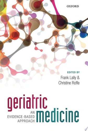 Geriatric Medicine: An Evidence-based Approach