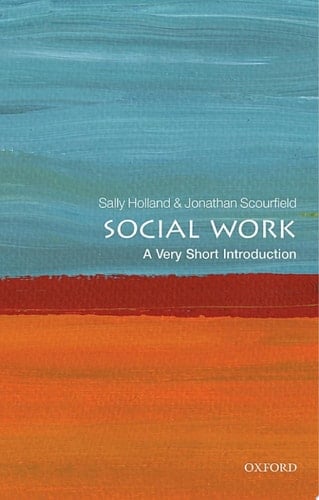 Social Work: A Very Short Introduction (Very Short Introductions)