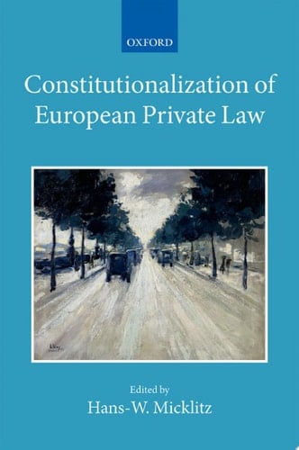 Constitutionalization Of European Private Law
