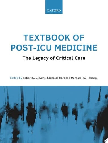 Textbook Of Post-icu Medicine: The Legacy Of Critical Care