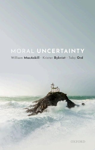 Moral Uncertainty