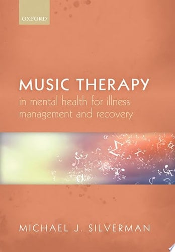 Music Therapy In Mental Health For Illness Management And Recovery