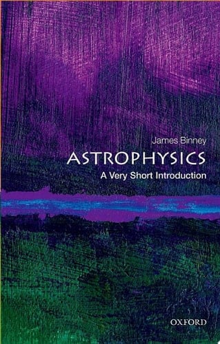 Astrophysics: A Very Short Introduction (Very Short Introductions)