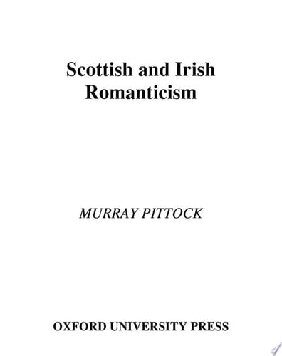 Scottish and Irish Romanticism