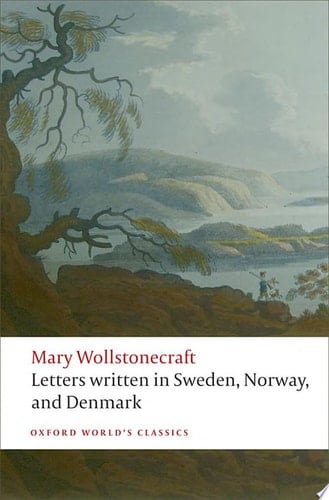 Letters Written In Sweden, Norway, And Denmark
