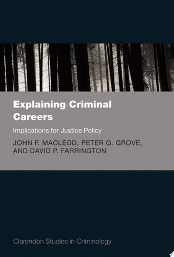 Explaining Criminal Careers
