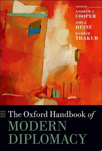 The Oxford Handbook of Modern Diplomacy (Oxford Handbooks)