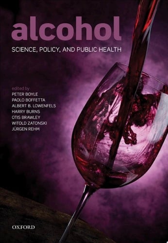 Alcohol: Science, Policy and Public Health