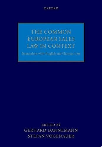 The Common European Sales Law in Context: Interactions with English and German Law