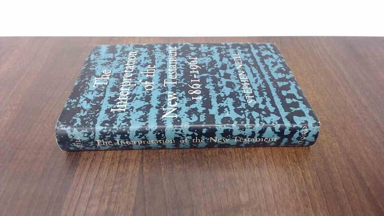 Interpretation of the New Testament, 1861-1961 (Firth Lectures)