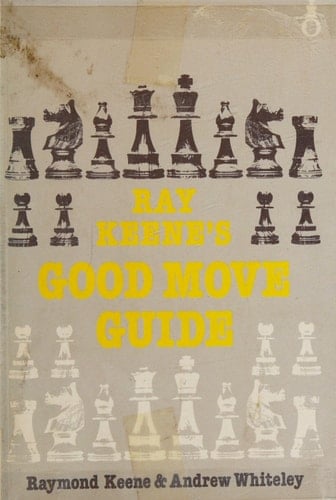 Ray Keene's Good Move Guide