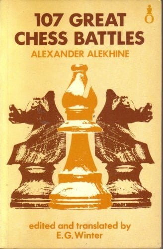 One Hundred and Seven Great Chess Battles