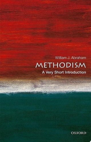 Methodism: A Very Short Introduction (Very Short Introductions)