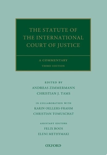 The Statute of the International Court of Justice: A Commentary (Oxford Commentaries on International Law)