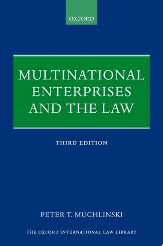 Multinational Enterprises and the Law (Oxford International Law Library)