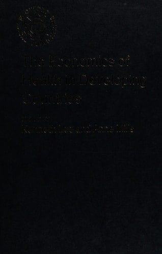 The Economics of Health in Developing Countries (Oxford Medical Publications)