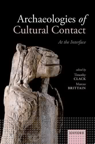 Archaeologies of Cultural Contact: At the Interface
