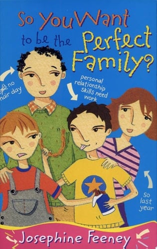 So You Want to Be the Perfect Family?