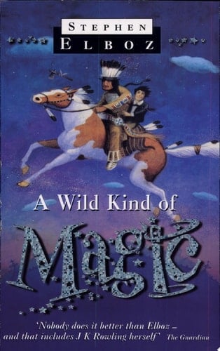 A Wild Kind of Magic