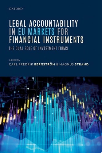 Legal Accountability in EU Markets for Financial Instruments: The Dual Role of Investment Firms