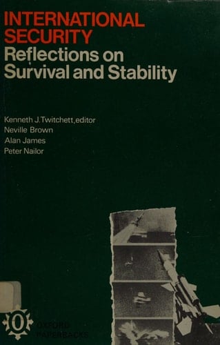 International security;: Reflections on survival and stability (Oxford paperbacks, 245)