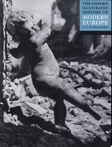 The Oxford Illustrated History of Modern Europe