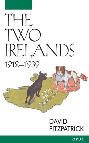 The Two Irelands, 1912-1939 (OPUS S.)