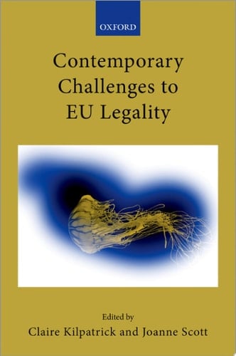 Contemporary Challenges to EU Legality (Collected Courses of the Academy of European Law)