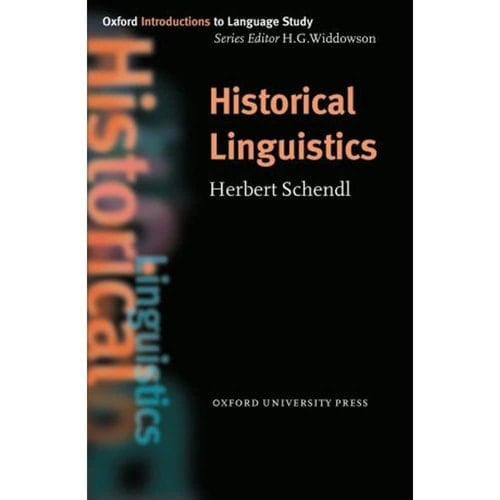 Historical Linguistics (Oxford Introduction to Language Study Series)