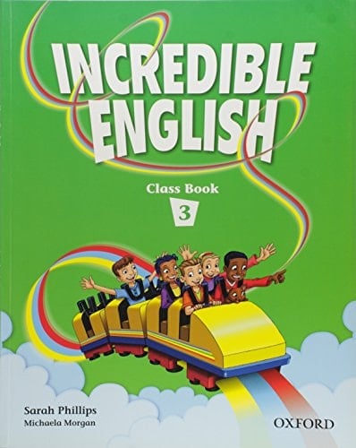 INCREDIBLE ENGLISH 3: CLASS BOOK
