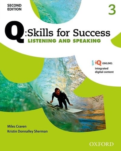 Q Skills for Success: Level 3: Listening & Speaking Student Book with iQ Online (Q Skills for Success)
