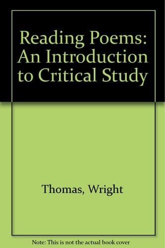 Reading Poems an Introduction to Critical Study