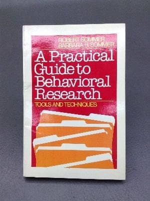 A Practical Guide to Behavioral Research