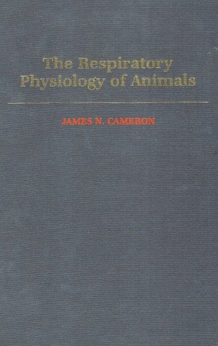 The Respiratory Physiology of Animals