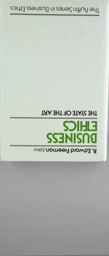 Business Ethics: The State of the Art (The Ruffin Series in Business Ethics)