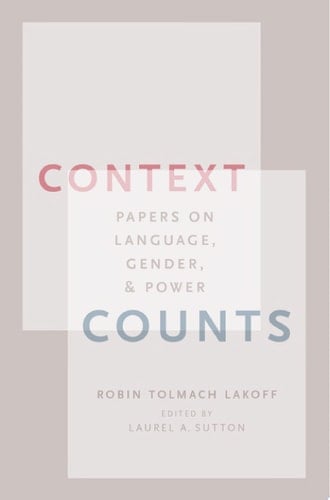 CONTEXT COUNTS P: Papers On Language, Gender, And Power