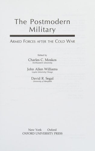 The Postmodern Military: Armed Forces After the Cold War