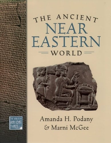 The Ancient Near Eastern World (The World in Ancient Times)