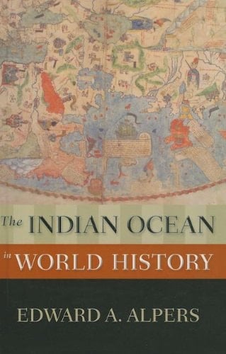 The Indian Ocean in World History (New Oxford World History)