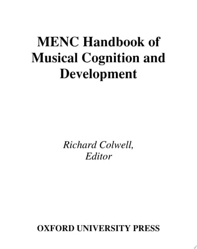 MENC Handbook of Musical Cognition and Development
