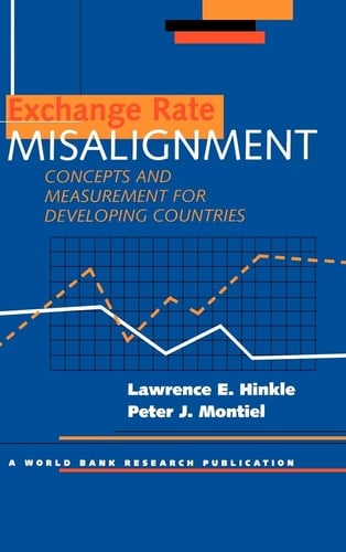Exchange Rate Misalignment: Concepts and Measurement for Developing Countries (World Bank Publication)