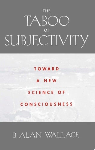 The Taboo of Subjectivity: Towards a New Science of Consciousness