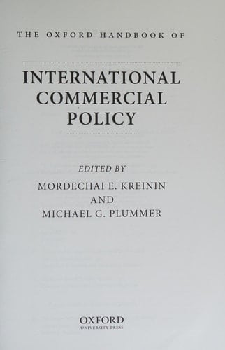 The Oxford Handbook of International Commercial Policy (Oxford Handbooks)
